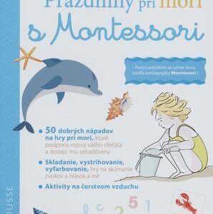 Prázdniny pri mori s Montessori (Laurie Daubaová)