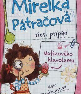 Mirelka Pátračová rieši prípad 2 Mafinového hlavolamu (Pankhurst Kate)