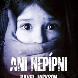 Ani nepípni (Jackson David)