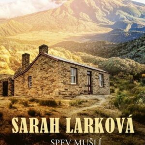 Spev mušlí Návrat (Sarah Larková)