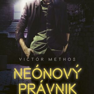 Neónový právnik (Victor Methos)