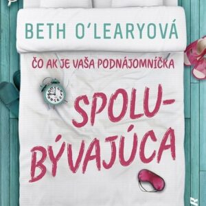 Spolubývajúca (Beth O'Leary)