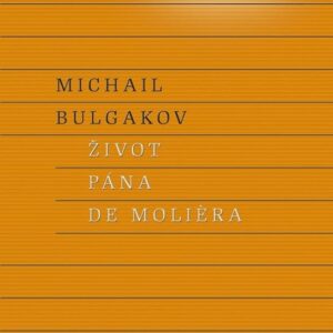 Život pána de Moliera (Jelena Bulgakovová)