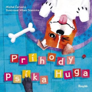 Príhody psíka Huga (Michal Červený)