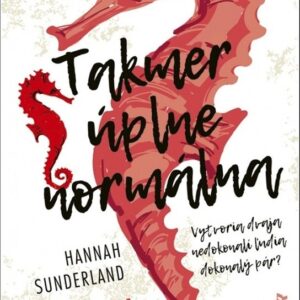Takmer úplne normálna (Hannah Sunderland)