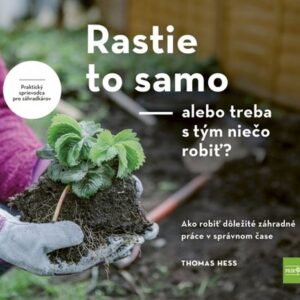 Rastie to samo: alebo treba s tým niečo robiť? (Thomas Hess)