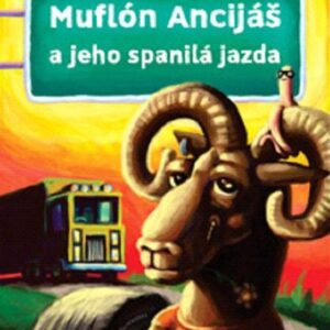 Muflón Ancijáš a jeho spanilá jazda (Branislav Jobus)