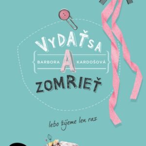 Vydať sa a zomrieť (Barbora Kardošová)
