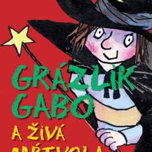 Grázlik Gabo a živá mŕtvola (Francesca Simon)
