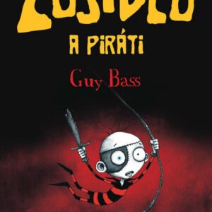 Zošidlo a piráti (Guy Bass)