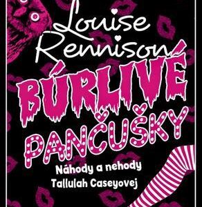 Búrlivé pančušky (Louise Rennison)