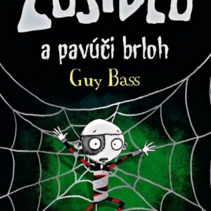 Zošidlo a pavúčí brloh (Guy Bass)