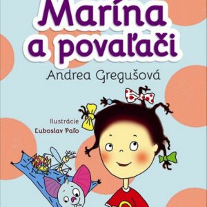 Marína a povaľači (Andrea Gregušová)