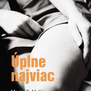 Úplne najviac (Maxim E. Matkin)