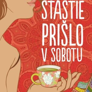 Šťastie prišlo v sobotu (Silvia Bystričanová)