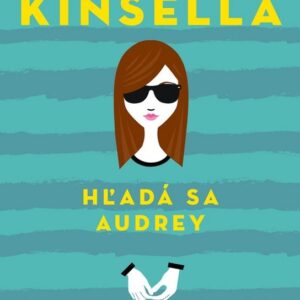 Hľadá sa Audrey (Sophie Kinsella)