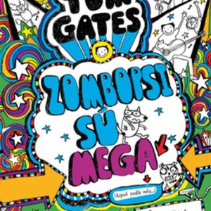 Tom Gates Zombopsi sú mega (Liz Pichon)
