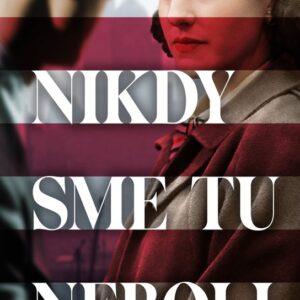 Nikdy sme tu neboli (Lara Prescott)
