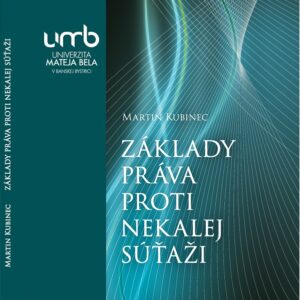 Základy práva proti nekalej súťaži (Martin Kubinec)