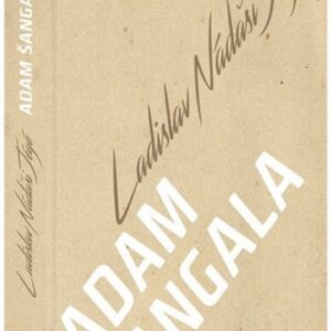 Adam Šangala (Ladislav Nádaši – Jégé)