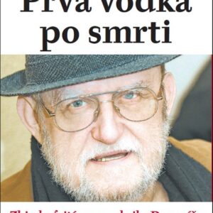 Prvá vodka po smrti (Ľubomír Feldek)