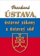 Vrecková Ústava, ústavné zákony a ústavný súd (Kolektív autorov)