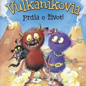 Vulkánikovia prdia o život (Franziska Gehm)