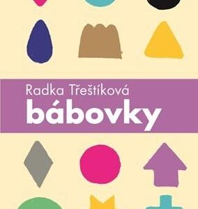 Bábovky (Radka Třeštíková)