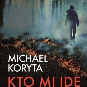 Kto mi ide po krku (Michael Koryta)