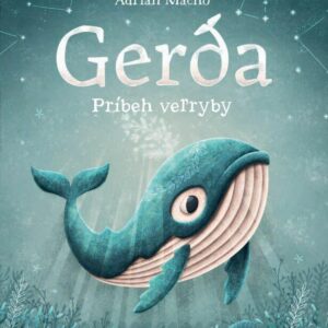 Gerda Príbeh veľryby (Adrián Macho)