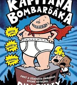 Dobrodružstvá kapitána Bombarďáka (Dav Pilkey)