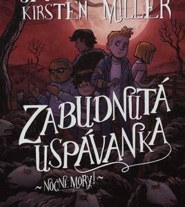 Nočné mory! Zabudnutá uspávanka (Segel Jason)