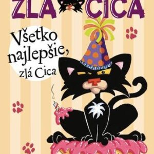 Zlá Cica 2: Všetko najlepšie, zlá Cica (Bruel Nick)
