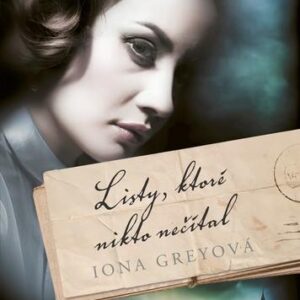 Listy, ktoré nikto nečítal (Iona Grey)