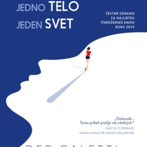 Jedno srdce, jedno telo, jeden svet (Deb Caletti)