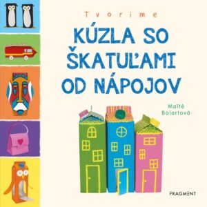 Tvoríme: Kúzla so škatuľami od nápojov (Maité Balart)
