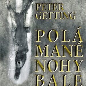 Polámané nohy baletiek (Peter Getting)