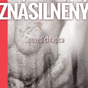 Znásilnený - Spoveď chlapca (Dávid Saleský)