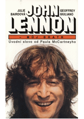 John Lennon - můj bratr (Baird, Julia) (česky)