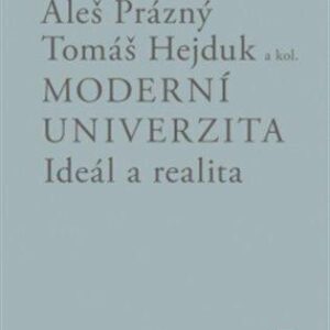 Moderní univerzita; ideál a realita (česky)