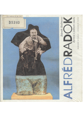 Alfréd Radok (Zdeněk Hedvábný) (česky)