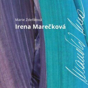 Irena Marečková (Marie Zdeňková)