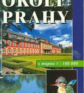 Okolí Prahy s mapou 1:100 000 (Luťanská Vlasta) (česky)