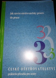 Jak zavést ošetřovatelský proces do praxe (Marta Staňková) (česky)