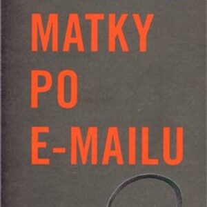 Matky po e-mailu (Jiřina Šiklová) (česky)