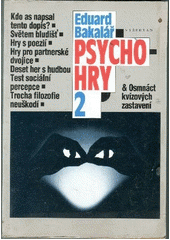 Psychohry 2 (Eduard Bakalář) (česky)