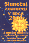 Sluneční znamení v roce 2000 a novém miléniu (Roseová, Geraldine) (česky)