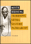 Tribunová sútra šestého patriarchy (Huineng, mistr) (česky)