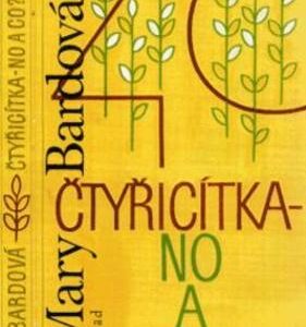 Čtyřicítka - no a co? (Mary Bardová) (česky)