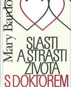 Slasti a strasti života s doktorem (Mary Bardová) (česky)